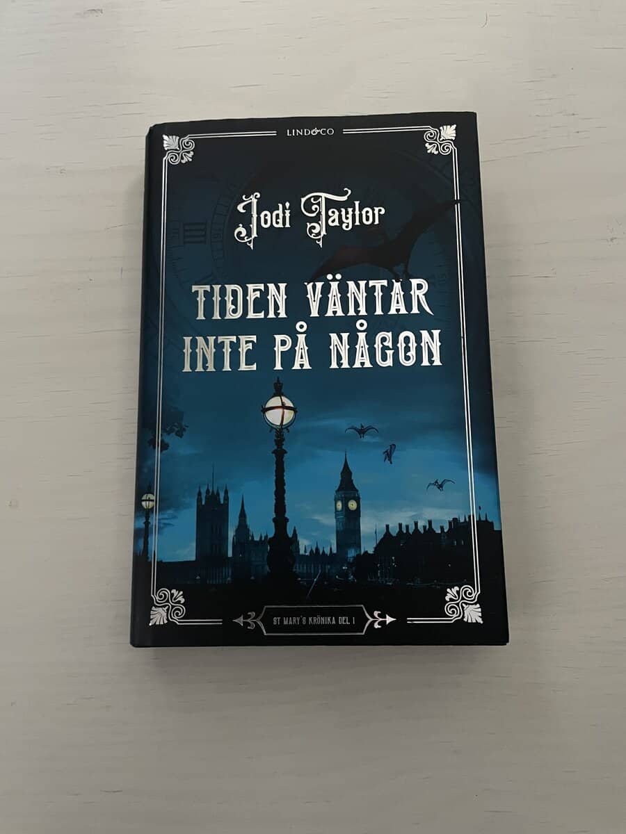 Jodi Taylor : Tiden väntar inte på någon