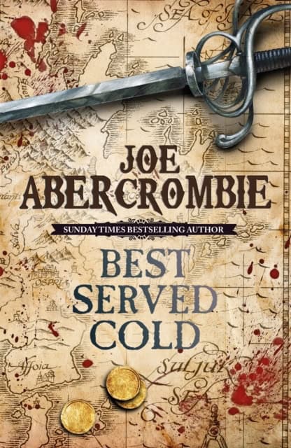 Joe Abercrombie : Best Served Cold