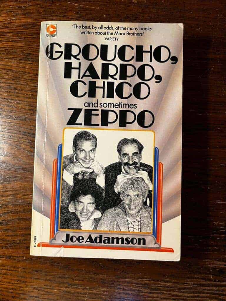 Joe Adamson : Groucho, Harpo, Chico and sometimes Zeppo