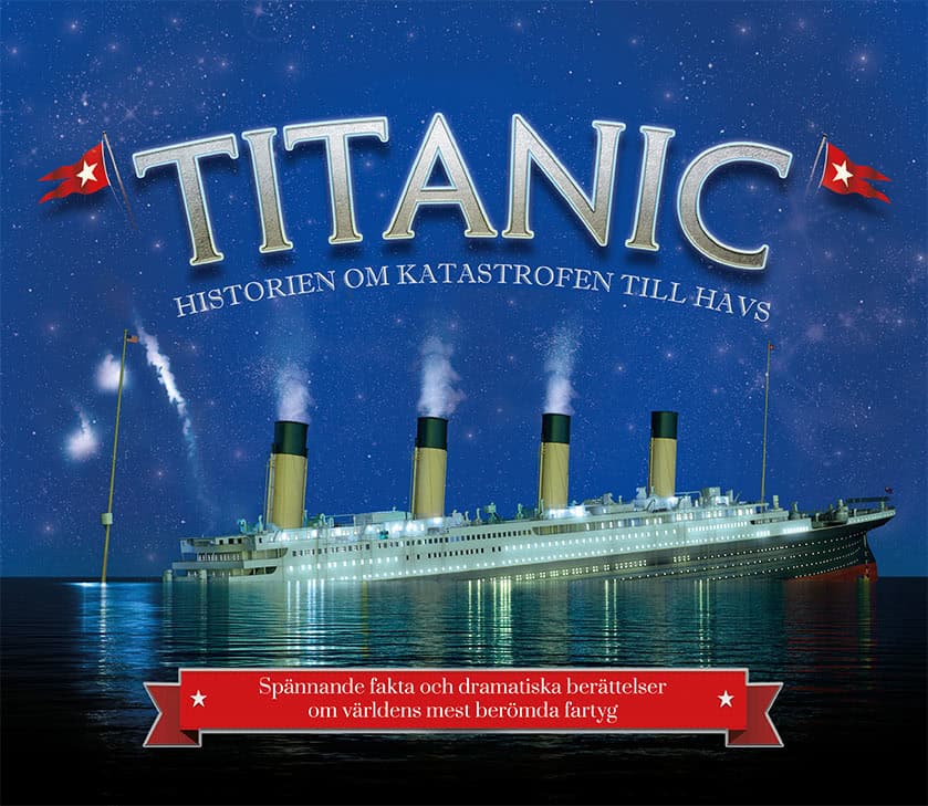 Joe Fullman : Titanic : historien om katastrofen till havs