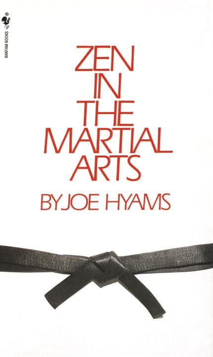 Joe Hyams : Zen in the Martial Arts