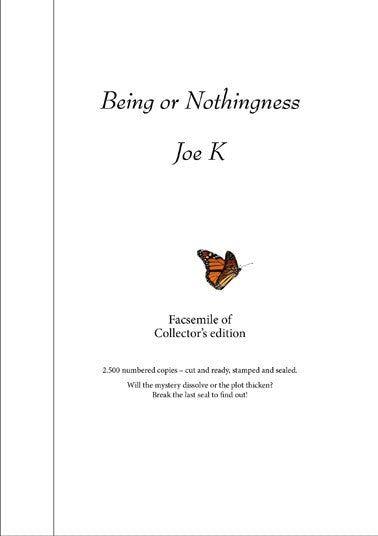Joe K : Being or Nothingness (Facsimile of Collector's edition, Alvar Ellegård)