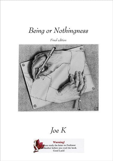 Joe K : Being or Nothingness (Final edition)