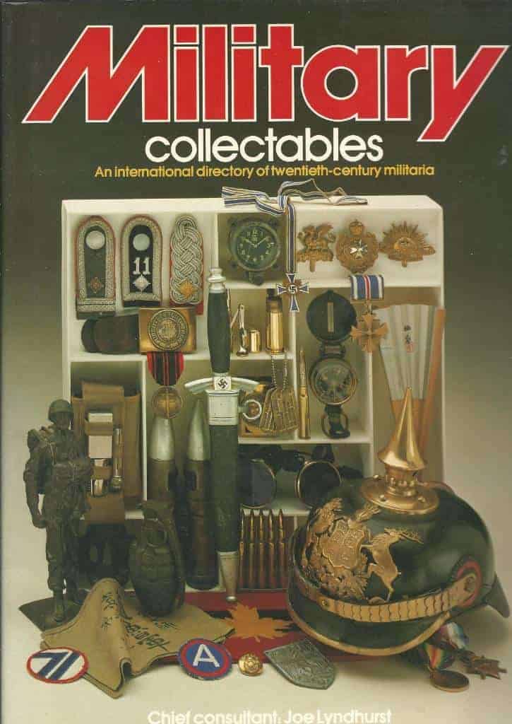 Joe Lyndhurst : Military Collectibles. An international directory of twentieth-century militaria