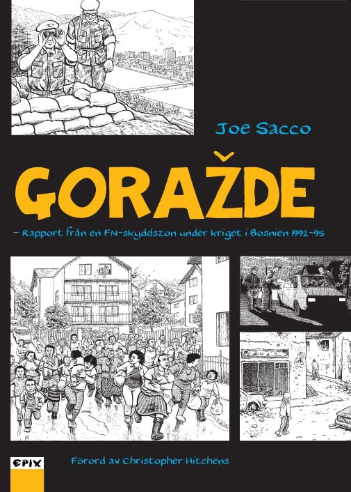 Joe Sacco : Gorazde : rapport från en FN-skyddszon under kriget i Bosnien 1992-95