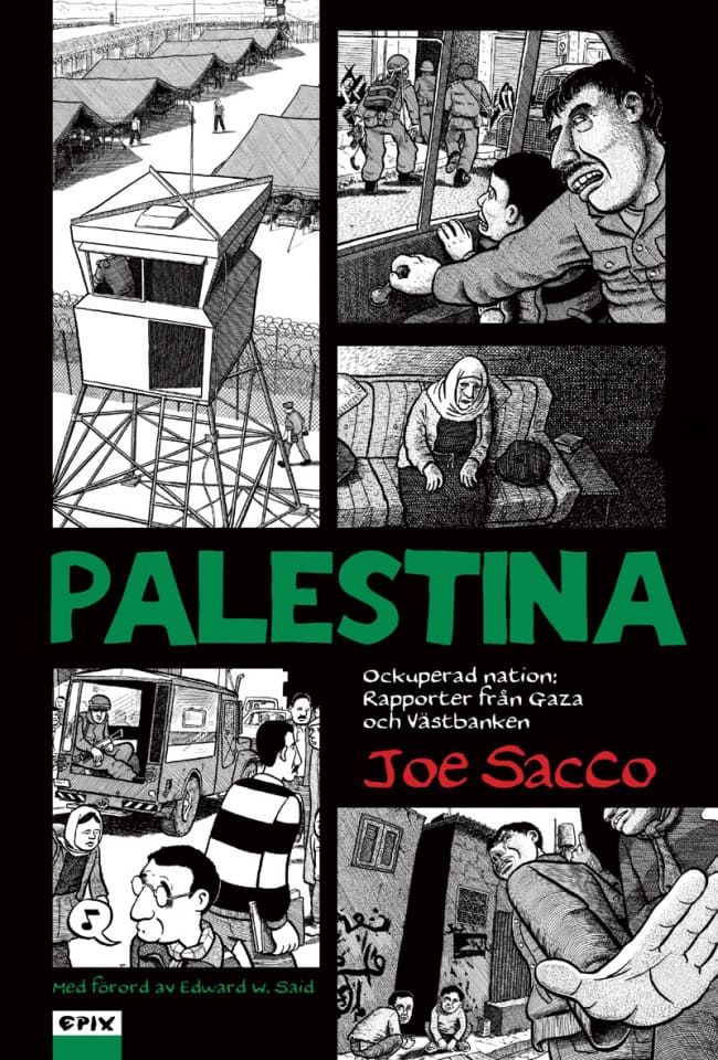 Joe Sacco : Palestina - Ockuperad nation : rapporter från Gaza och Västbanken