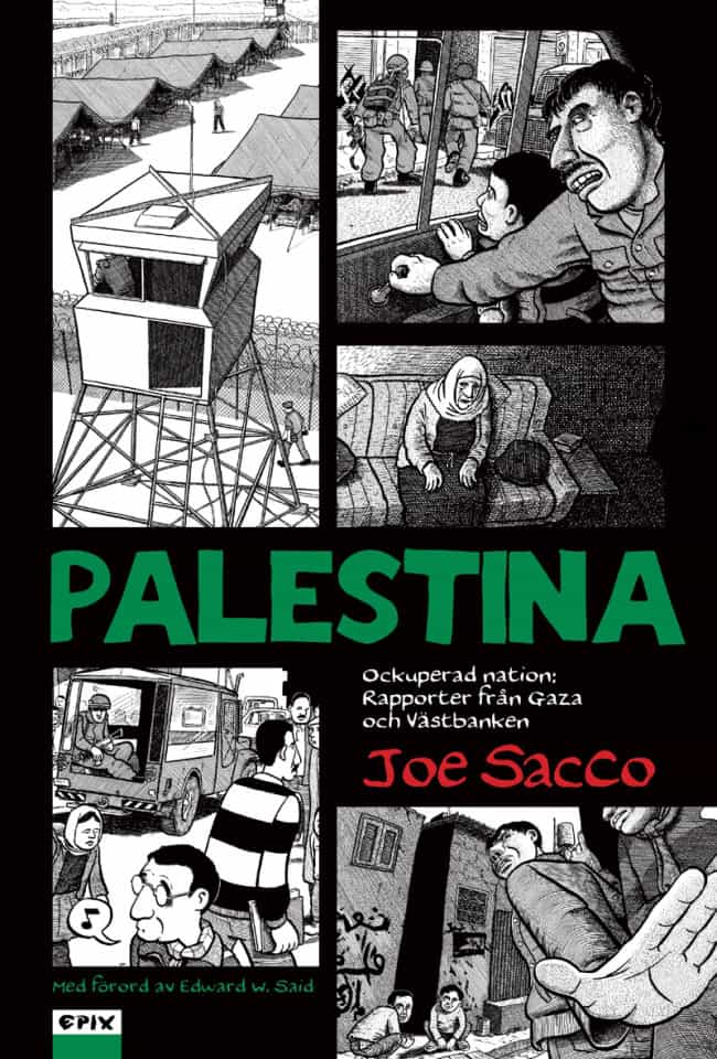 Joe Sacco : Palestina - Ockuperad nation : rapporter från Gaza och Västbanken