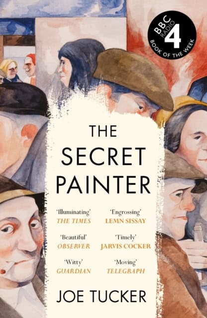 Joe Tucker : The Secret Painter