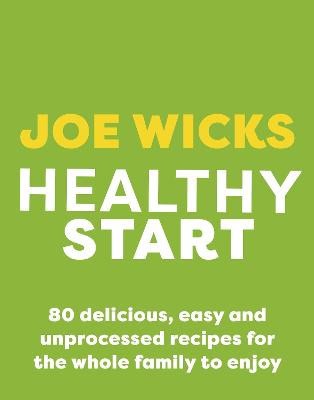 Joe Wicks : Healthy Start