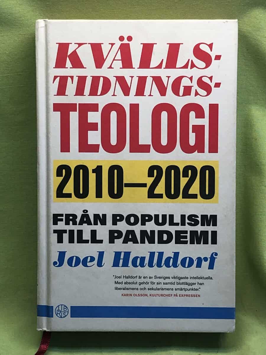 Joel Halldorf : Kvällstidningsteologi