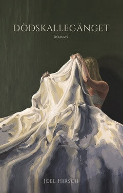 Joel Hirsch : Dödskallegänget : Roman