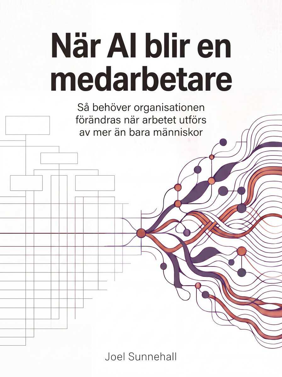 Joel Sunnehall : När AI blir en medarbetare
