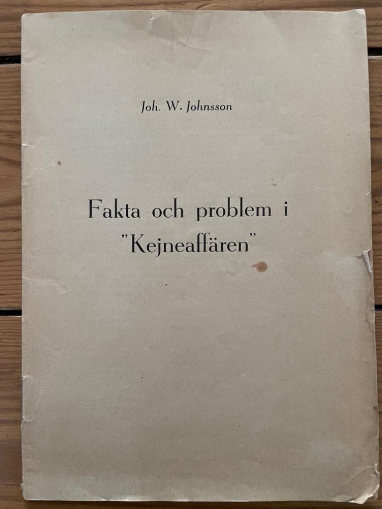 Joh. W. Johnsson : Fakta och problem i 'Keyneaffären'