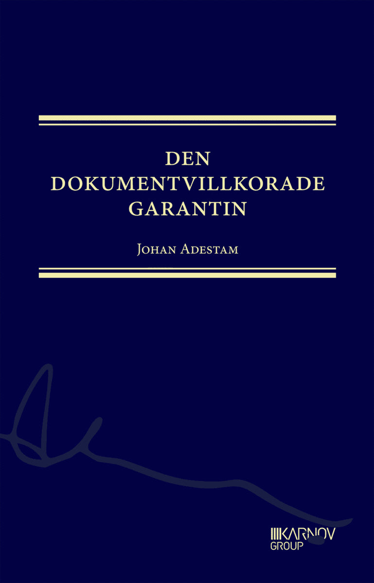 Johan Adestam : Den dokumentvillkorade garantin