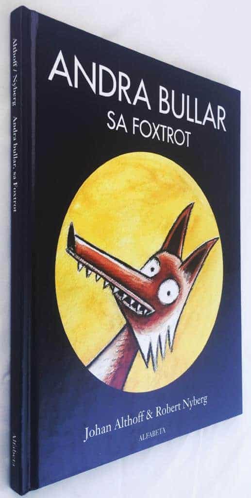 Johan Althoff ; Robert Nyberg : Andra bullar, sa Foxtrot