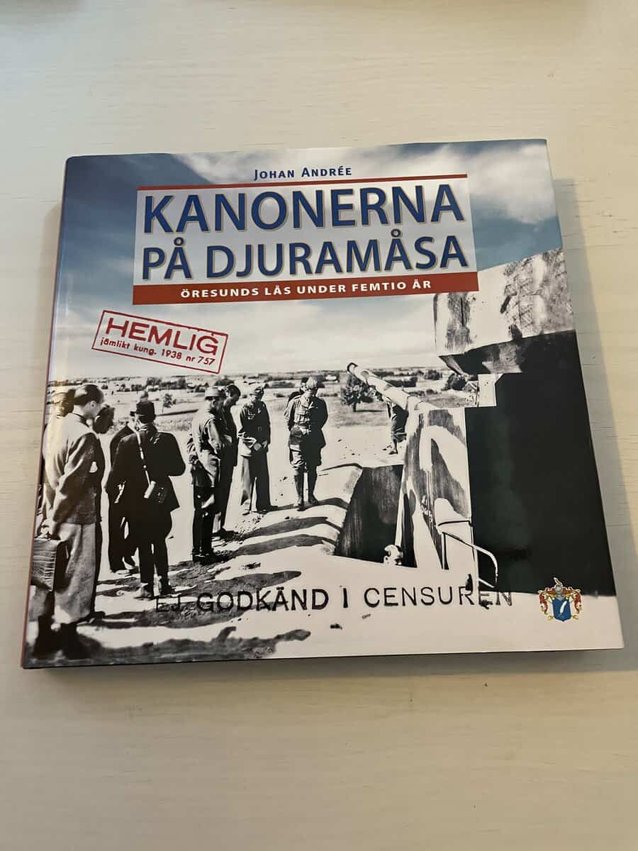 Johan Andrée : Kanonerna på Djuramåsa - Öresunds lås under femtio år