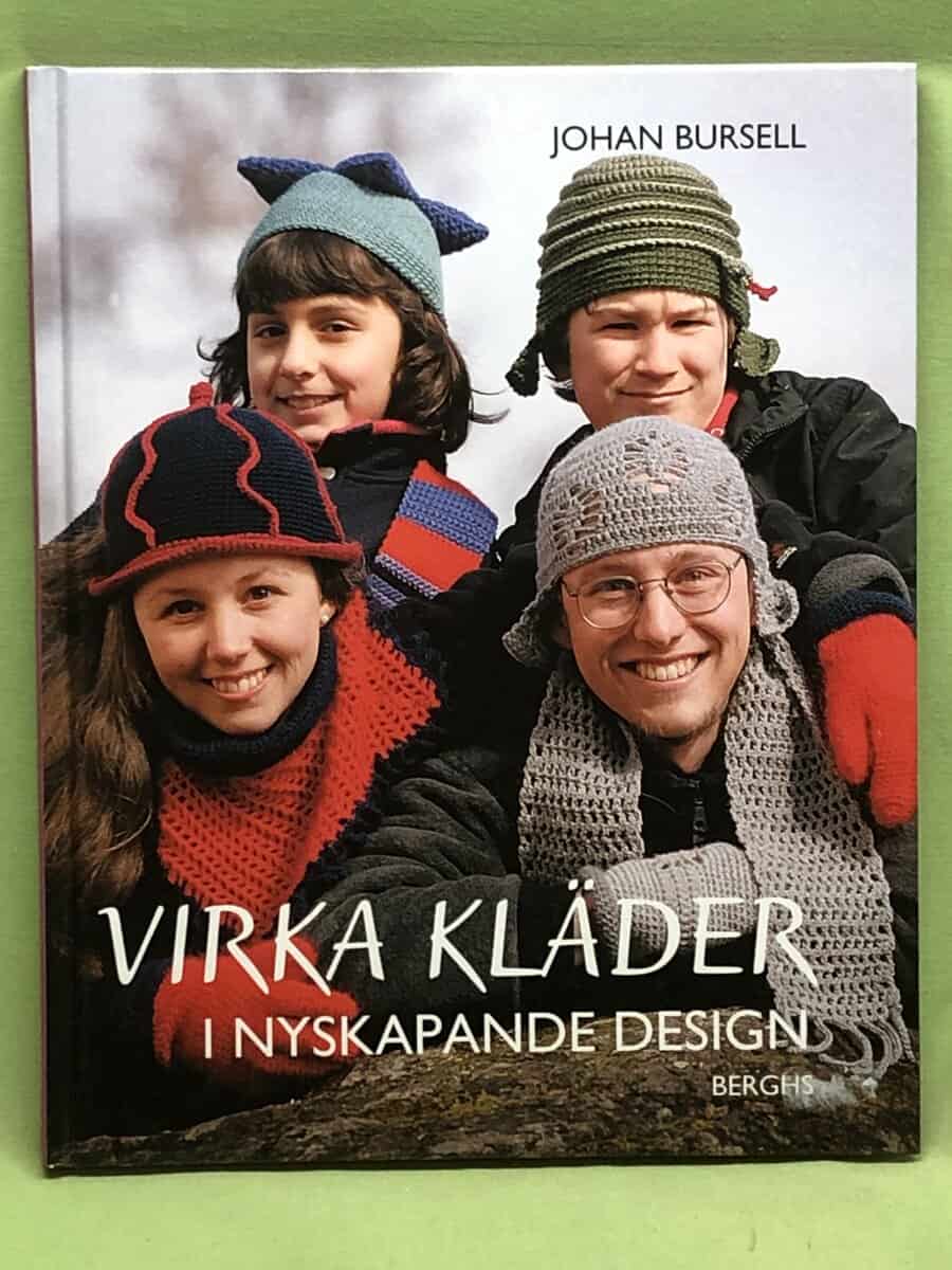 Johan Bursell : Virka kläder i nyskapande design