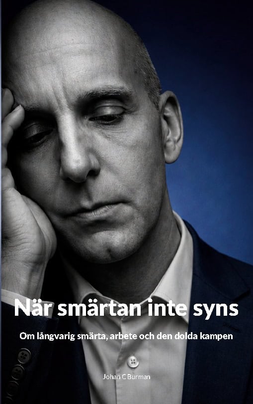 Johan C Burman : När smärtan inte syns