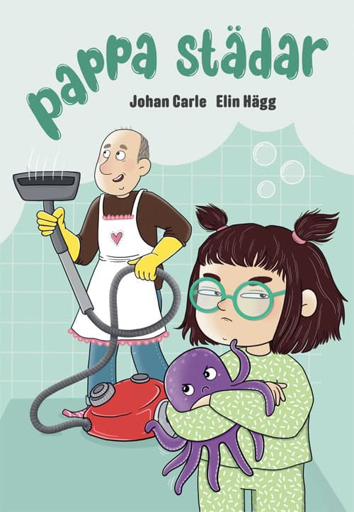 Johan Carle : Pappa städar