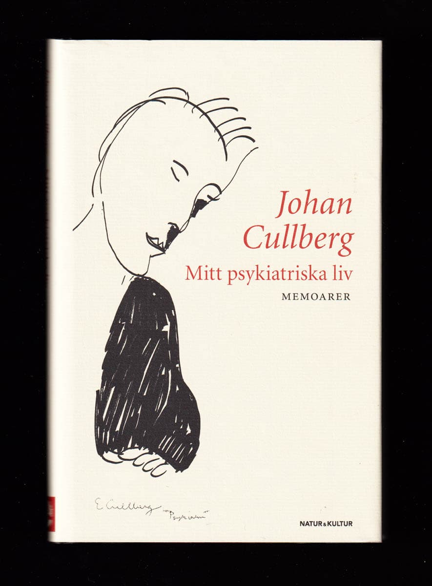 Johan Cullberg : Mitt psykiatriska liv
