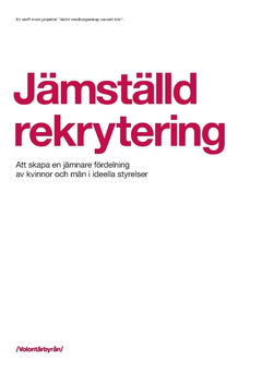 Johan Dahlén : Jämställd rekrytering : Att skapa en jämnare fördelning av kvinnor och män i ideella styrelser