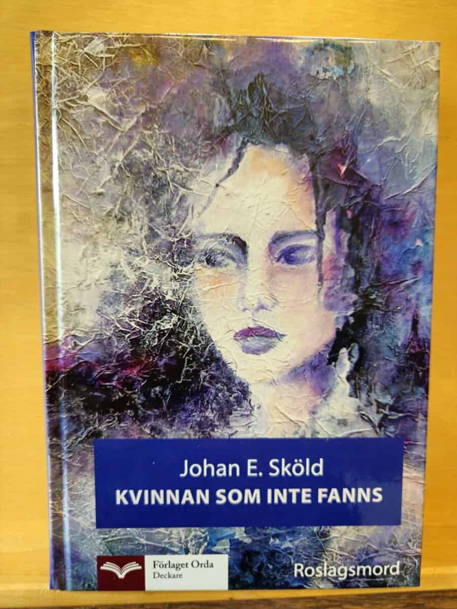 Johan E. Sköld : Kvinnan som inte fanns