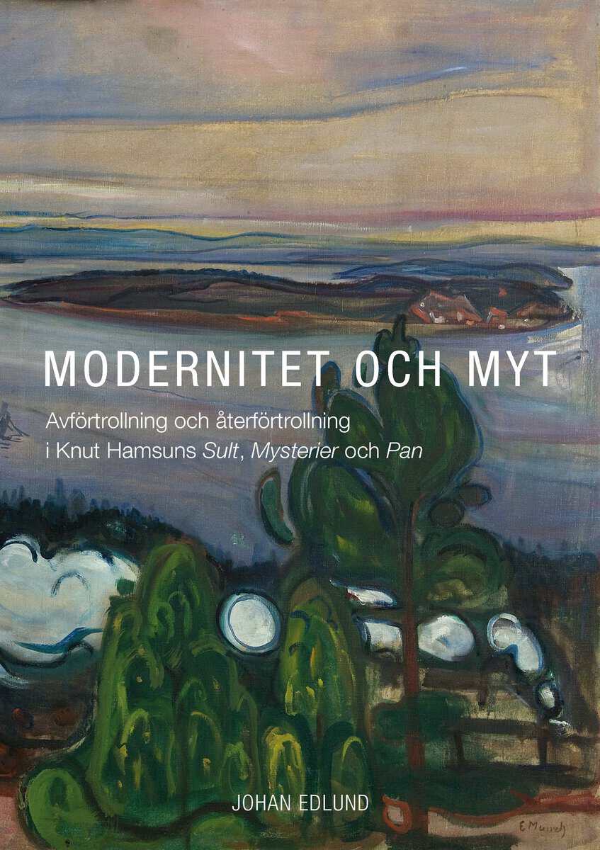 Johan Edlund : Modernitet och myt