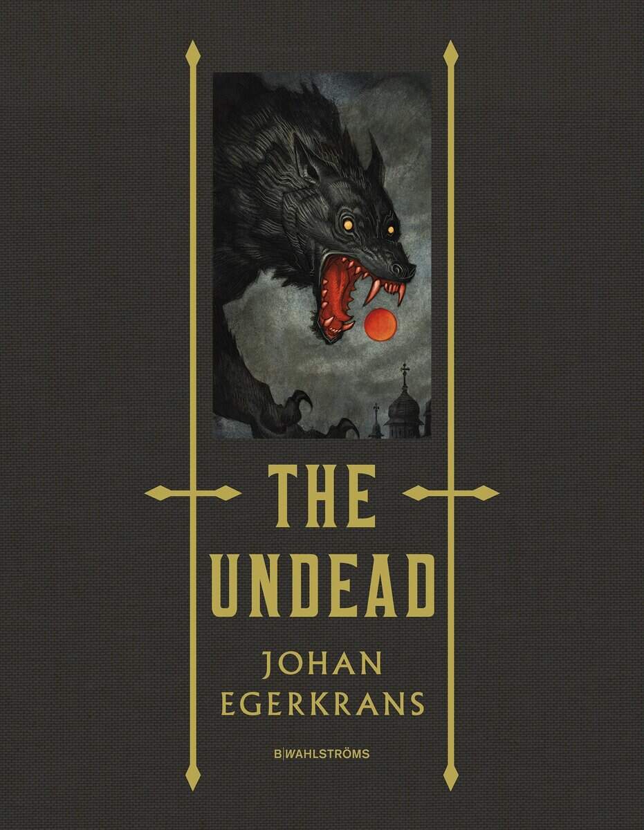 Johan Egerkrans : The Undead