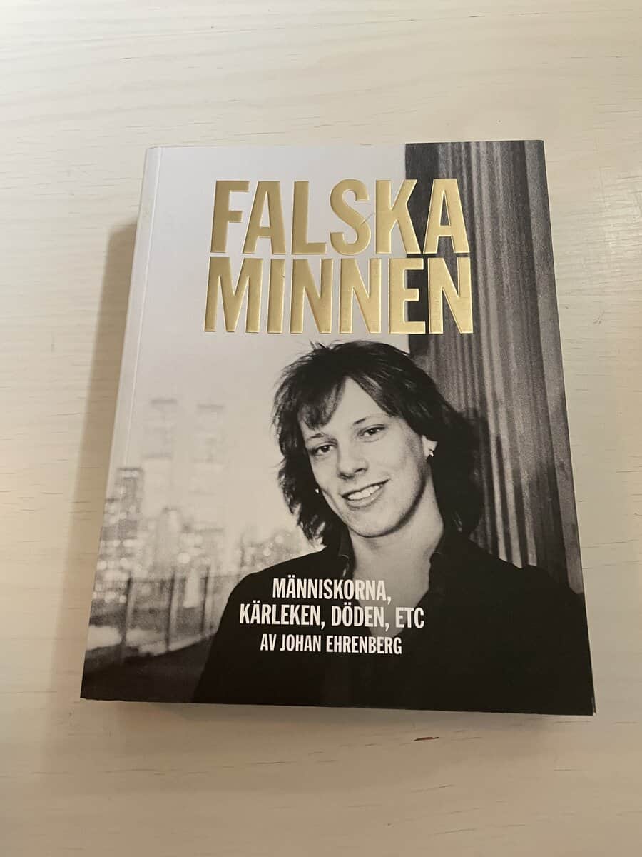 Johan Ehrenberg : Falska minnen människorna, kärleken, döden, ETC
