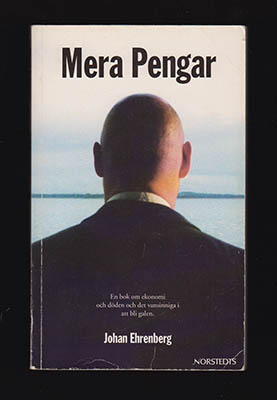 Johan Ehrenberg : Mera pengar