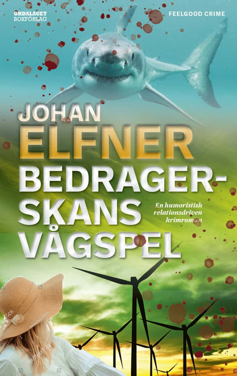 Johan Elfner : Bedragerskans vågspel