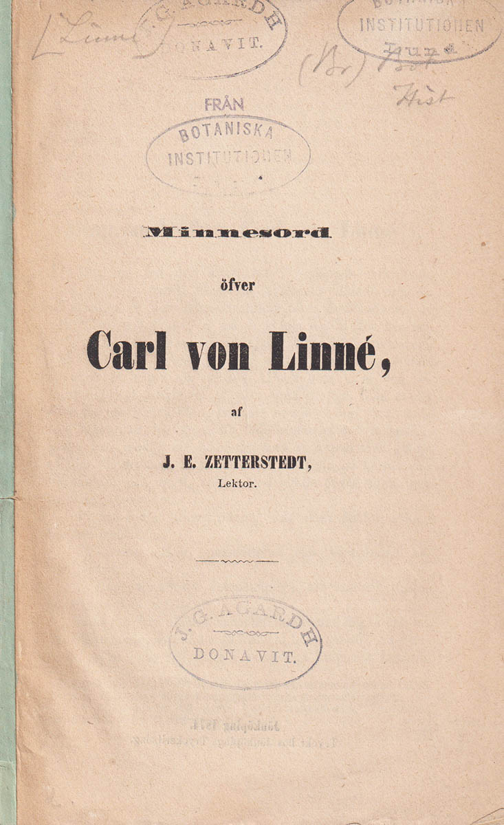 Johan Emanuel Zetterstedt : Minnesord öfver Carl von Linné. Tal hållet den 16 November 1872 vid en minnesfest öfver Linné, given af Jönköpings högre Elementarläroverkets studerande unfdom. ...