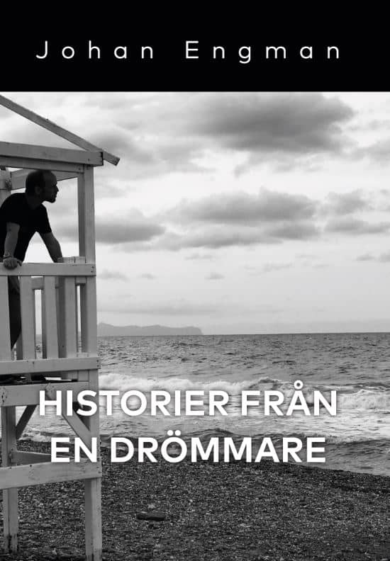 Johan Engman : Historier från en drömmare