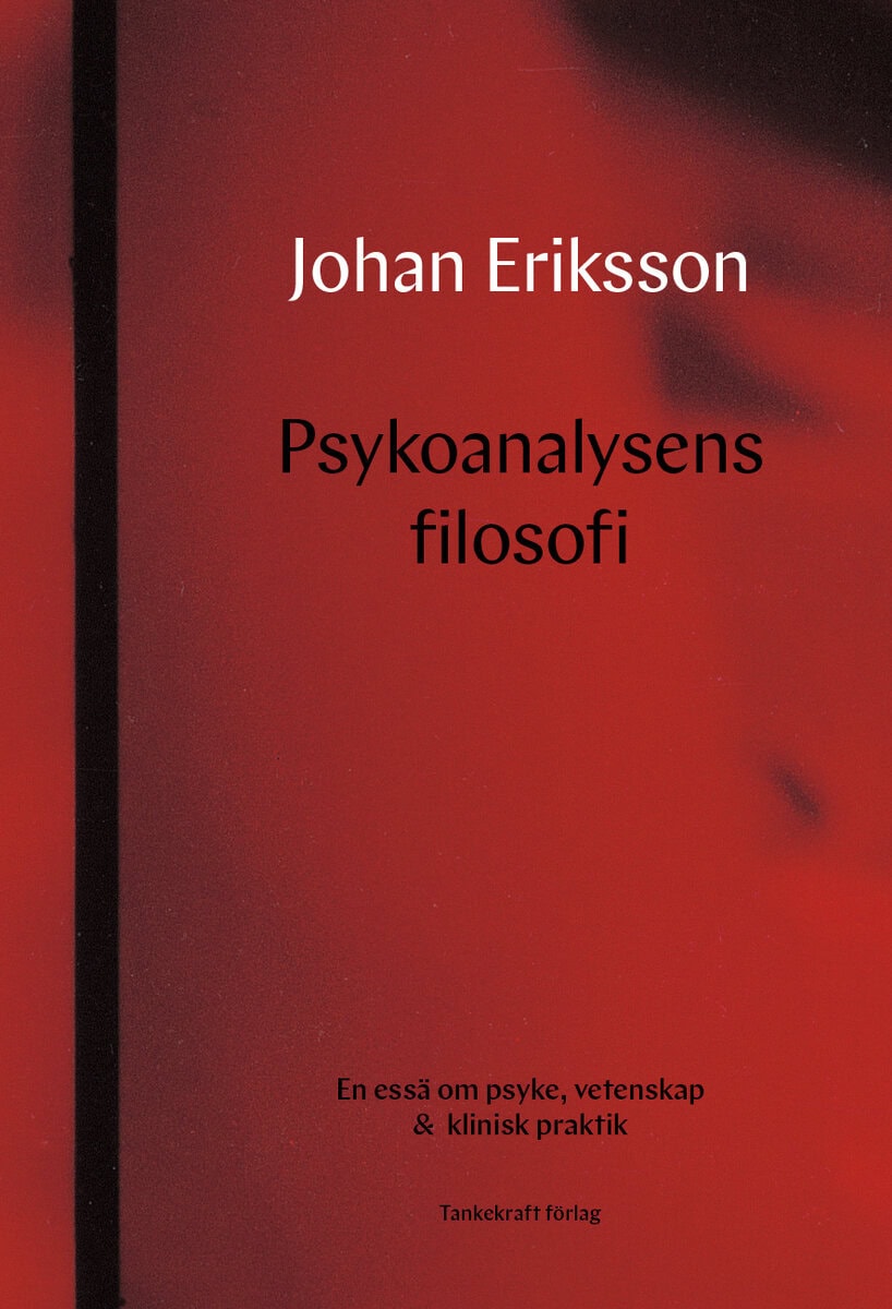 Johan Eriksson : Psykoanalysens filosofi