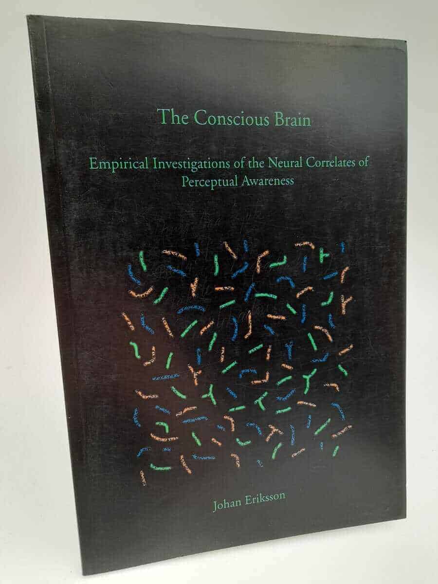Johan Eriksson : The conscious brain