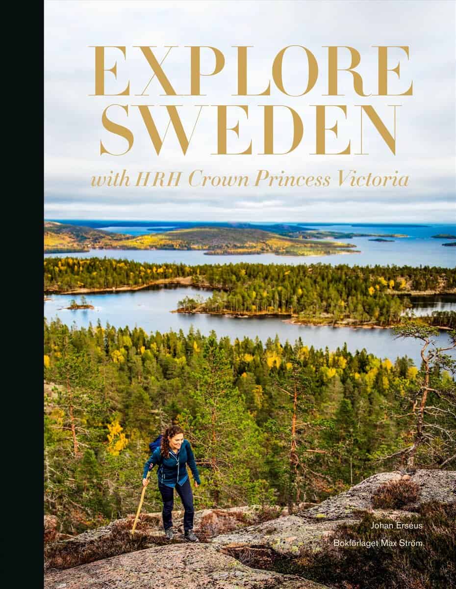 Johan Erséus : Explore Sweden : with HRH princess Victoria