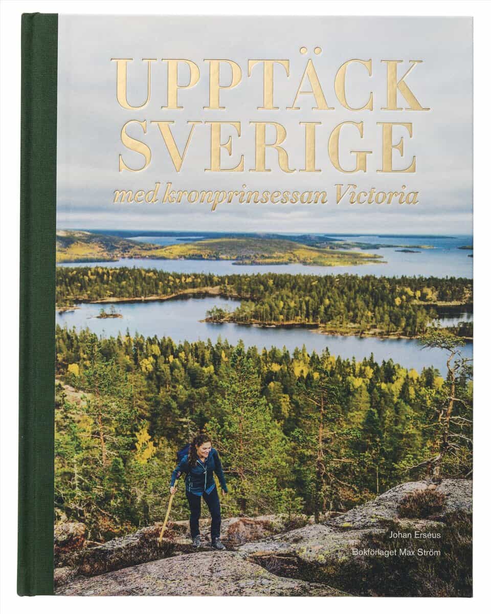 Johan Erséus : Upptäck Sverige : med kronprinsessan Victoria