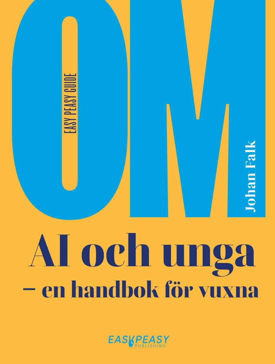 Johan Falk : Om AI och unga : en handbok för vuxna
