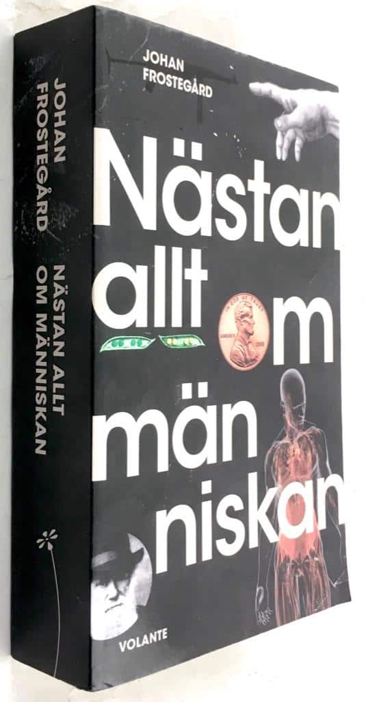 Johan Frostegård : Nästan allt om människan