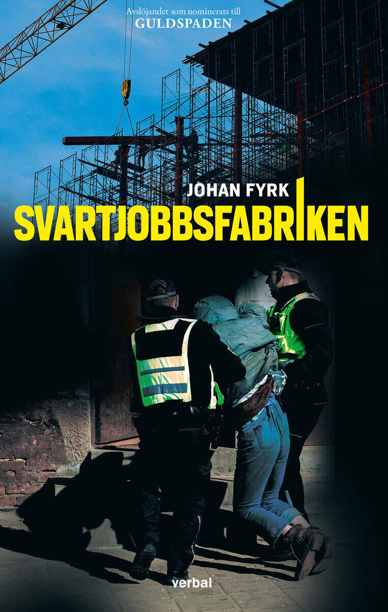 Johan Fyrk : Svartjobbsfabriken