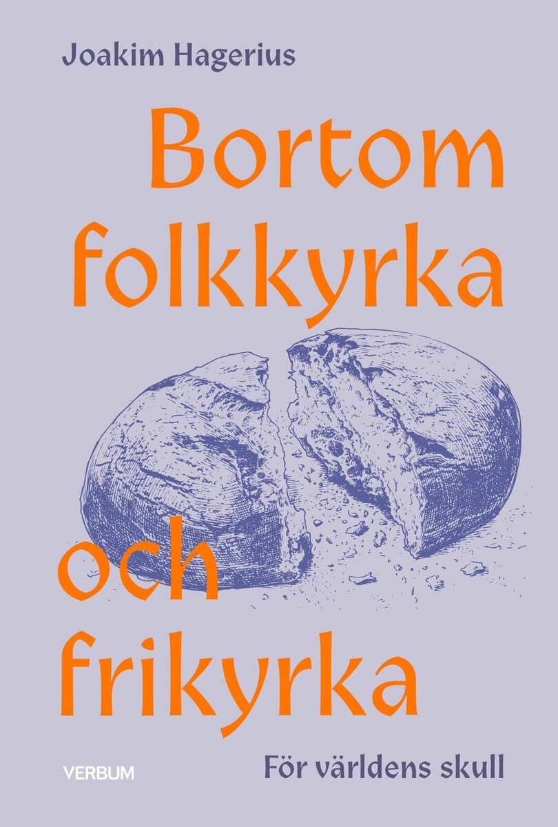 Johan Hagerius : Bortom folkkyrka och frikyrka