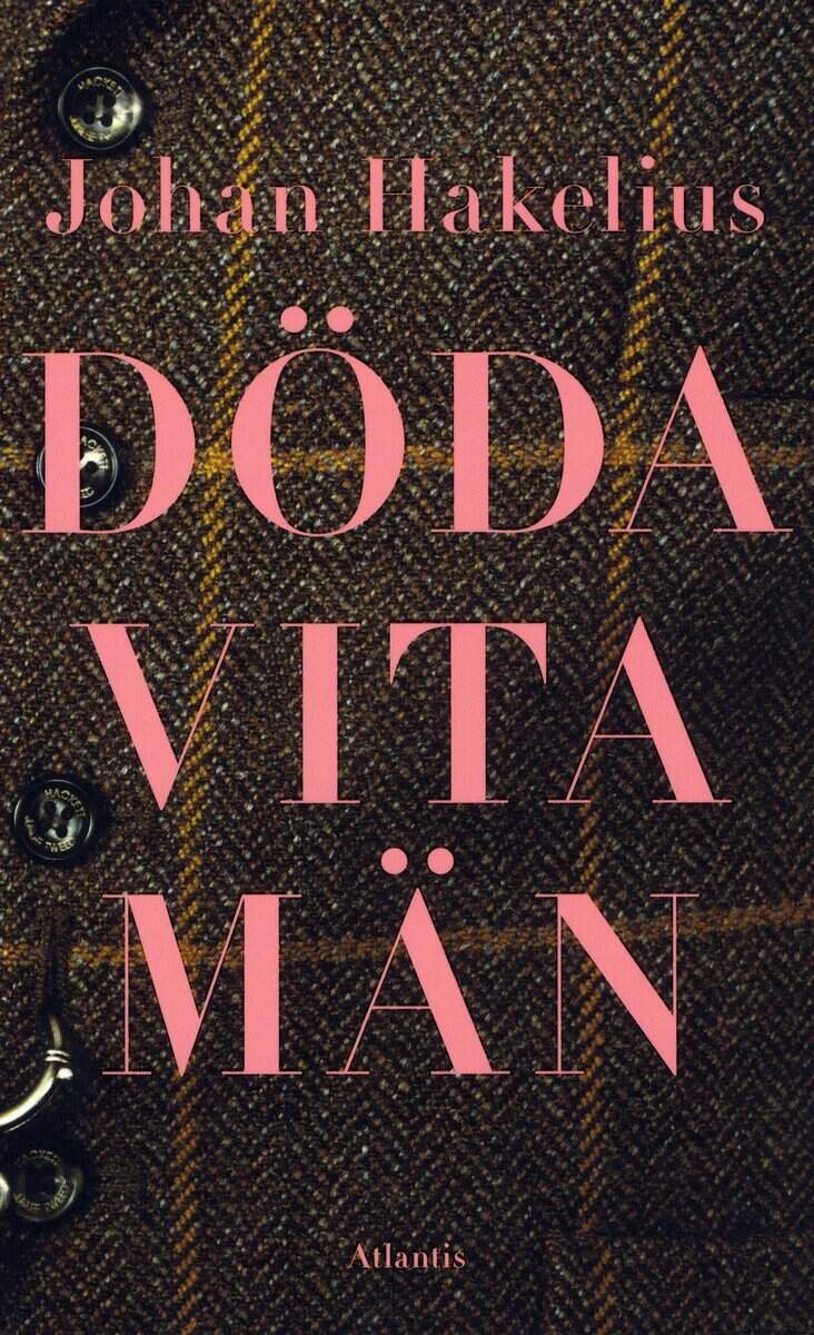 Johan Hakelius : Döda vita män