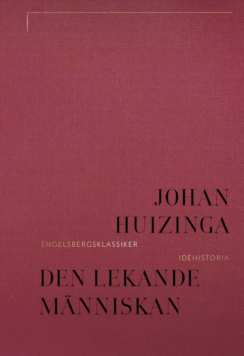 Huizinga, Johan | DEN LEKANDE MÄNNISKAN