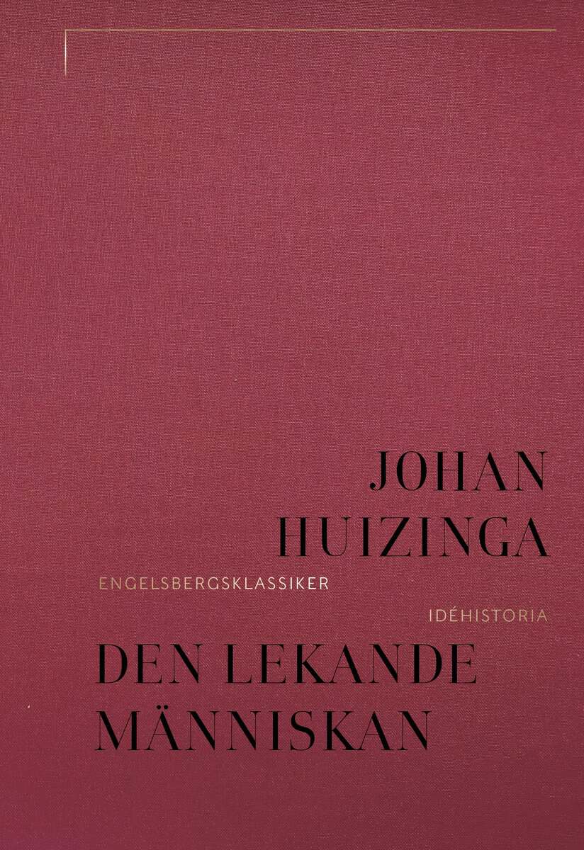 Johan Huizinga : Den lekande människan