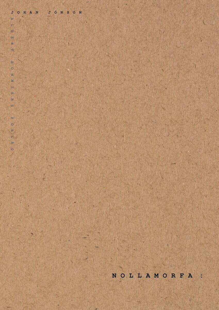 Johan Jönson : Nollamorfa