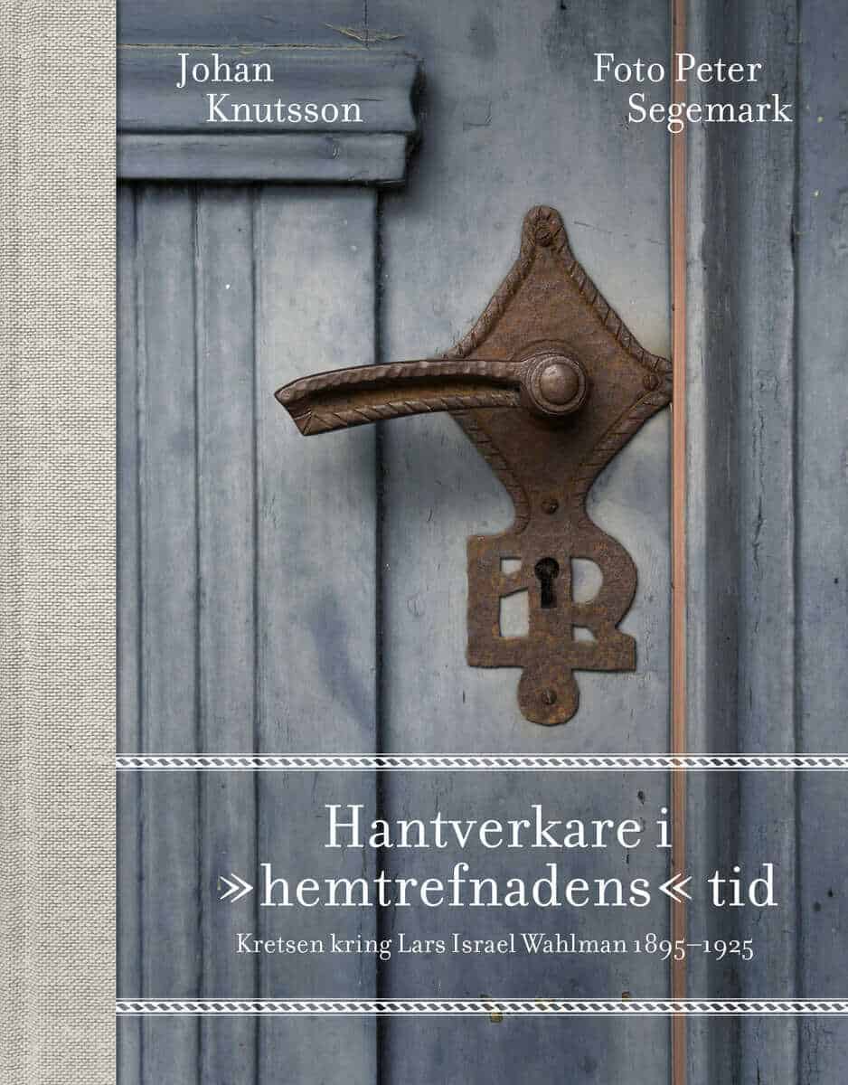 Johan Knutsson : Hantverkare i 'hemtrefnadens' tid