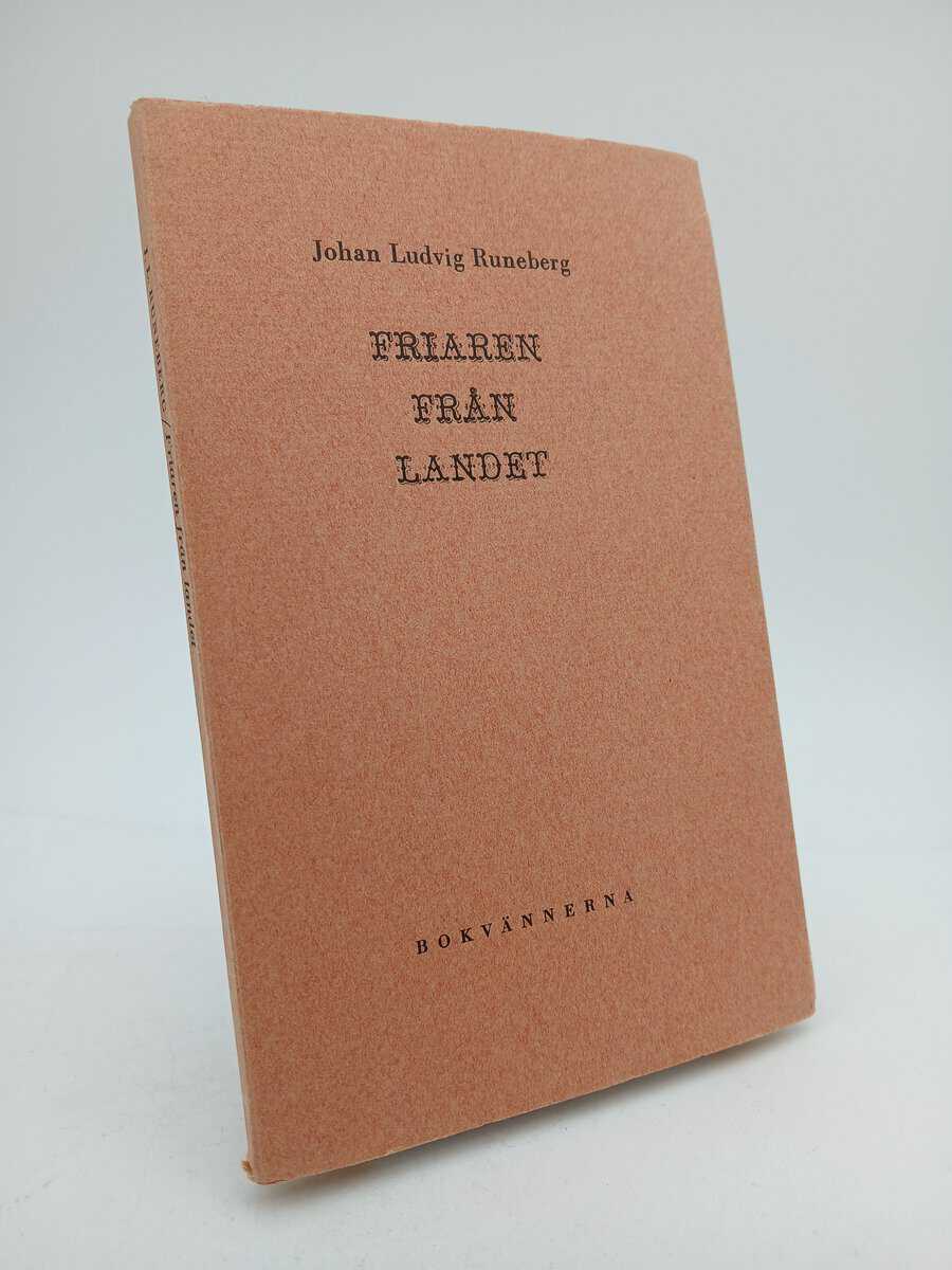 Johan Ludvig Runeberg : Friaren från landet