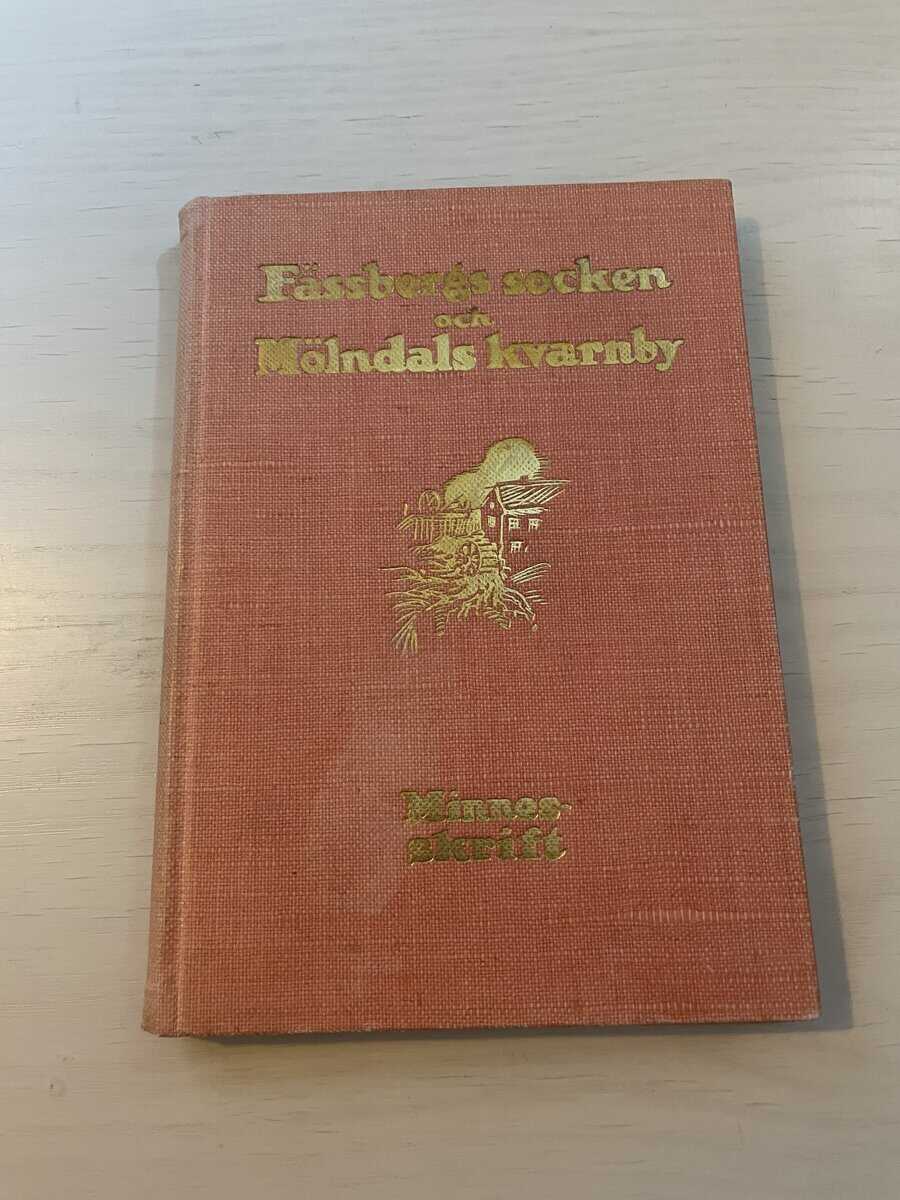 Johan Lundskog : Fässbergs socken och Mölndals kvarnby - Minnesskrift