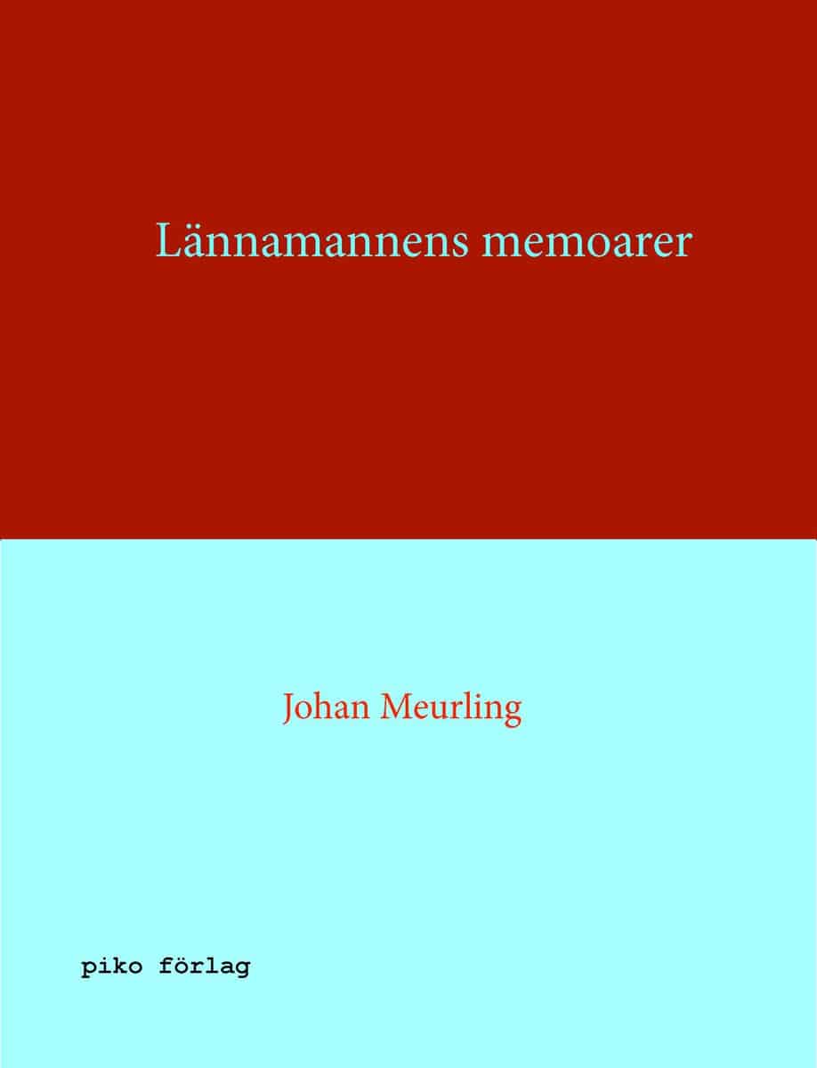 Johan Meurling : Lännamannens memoarer
