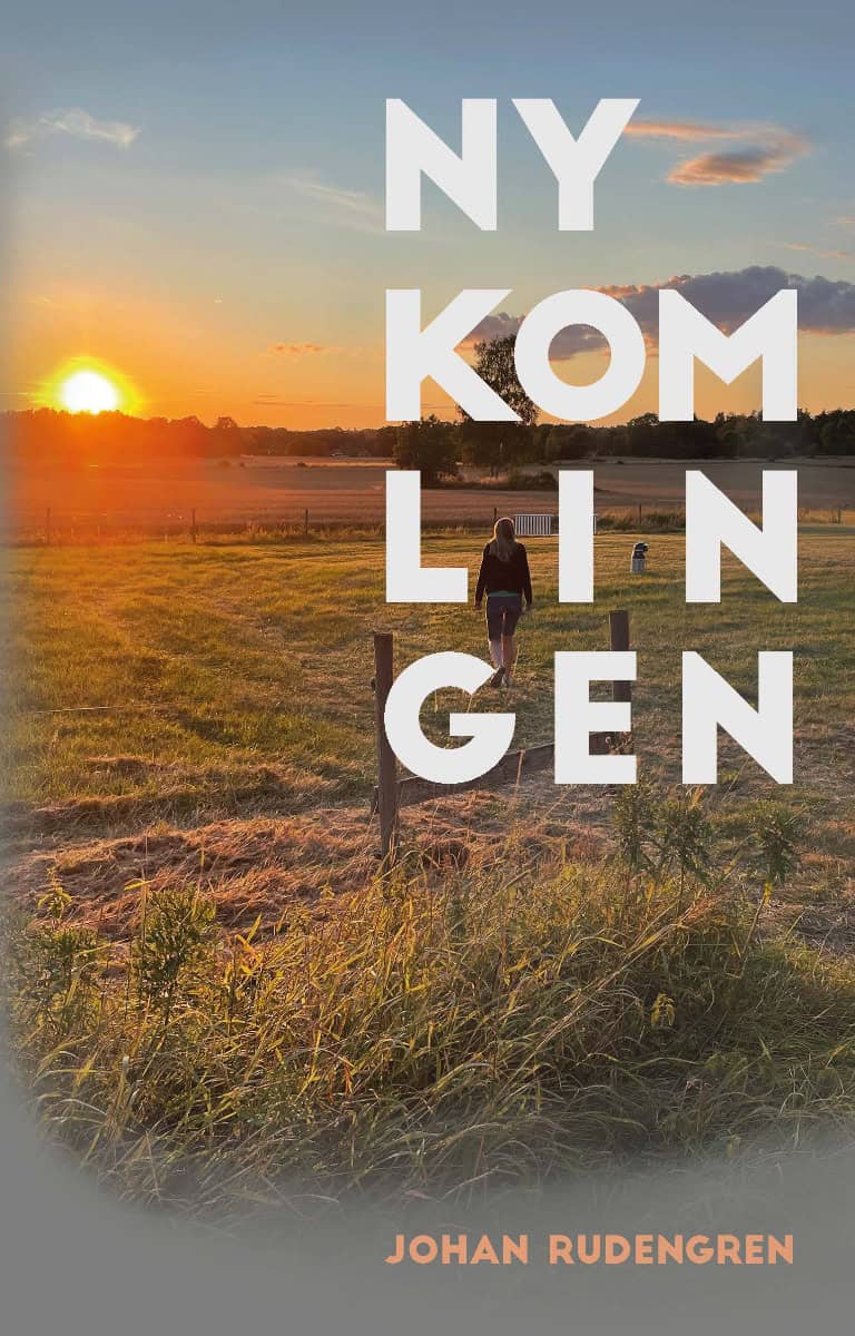 Johan Rudengren : Nykomlingen